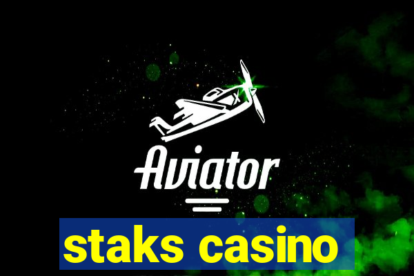 staks casino